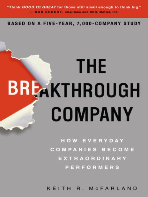 Title details for The Breakthrough Company by Keith R. McFarland - Available